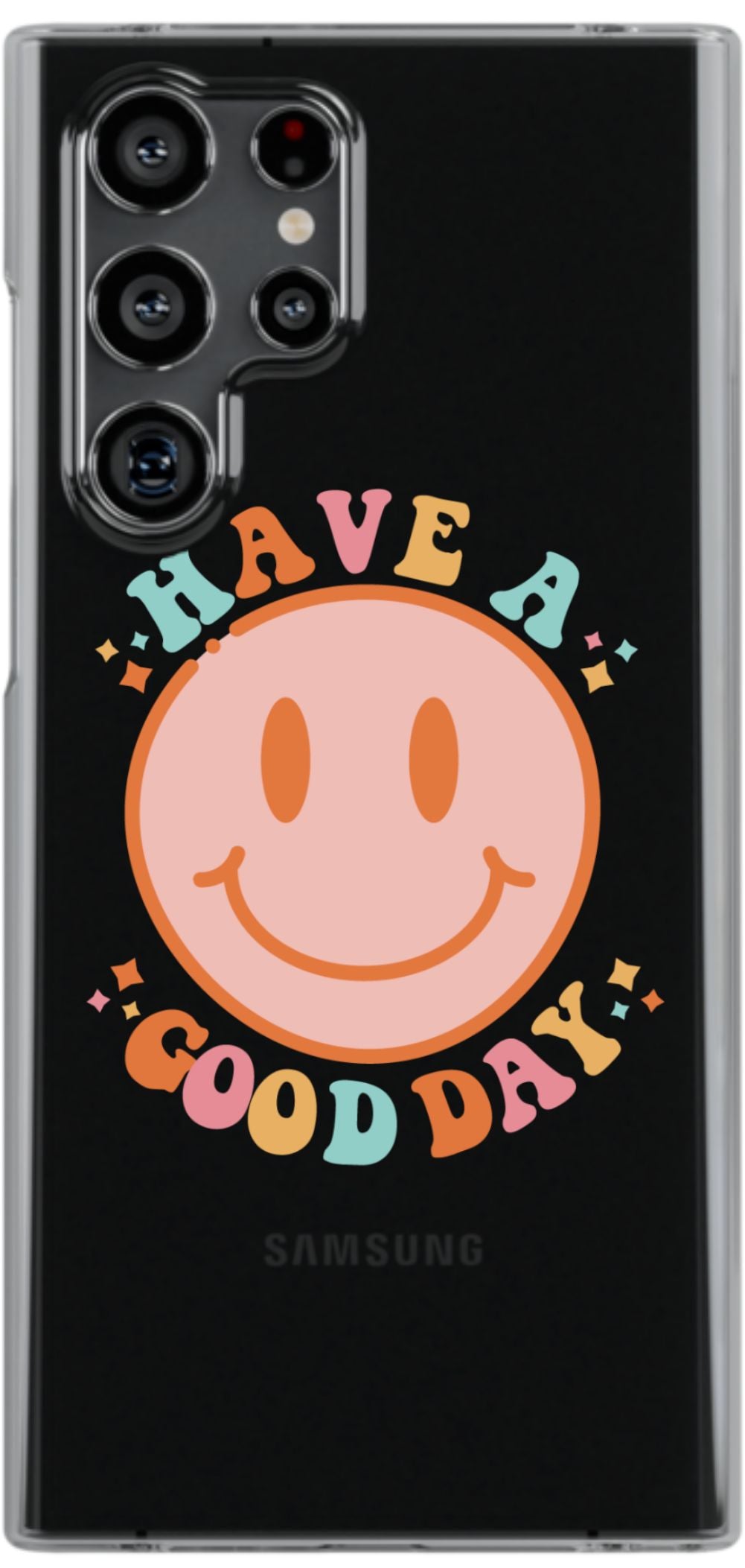 Have a Good Day Phone Case - daziecases