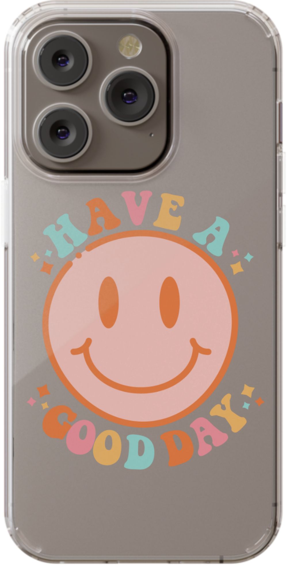 Have a Good Day Phone Case - daziecases