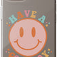 Have a Good Day Phone Case - daziecases