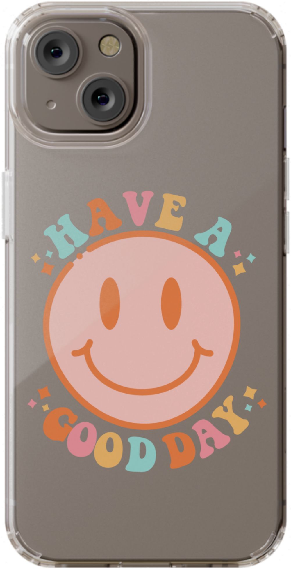 Have a Good Day Phone Case - daziecases