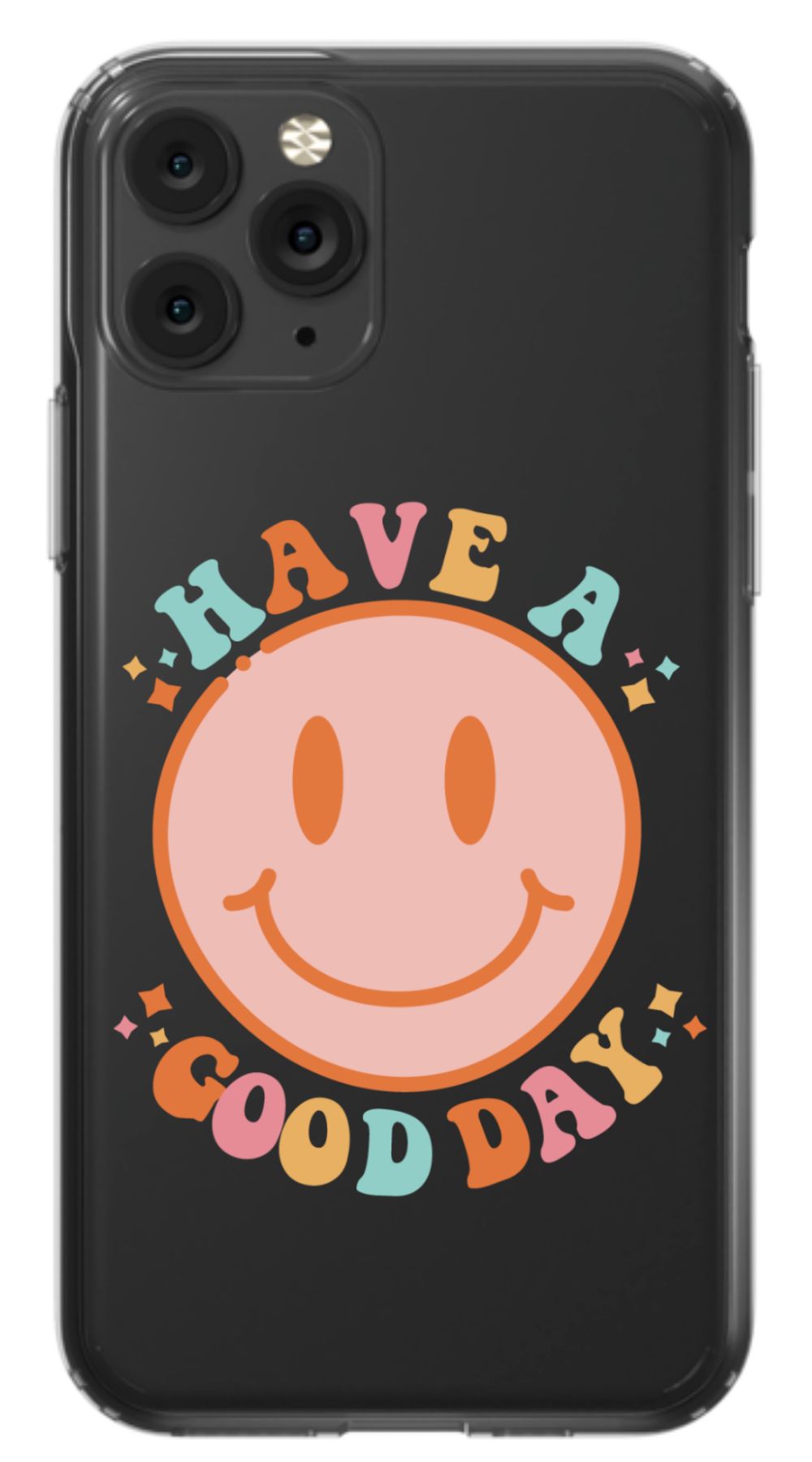 Have a Good Day Phone Case - daziecases