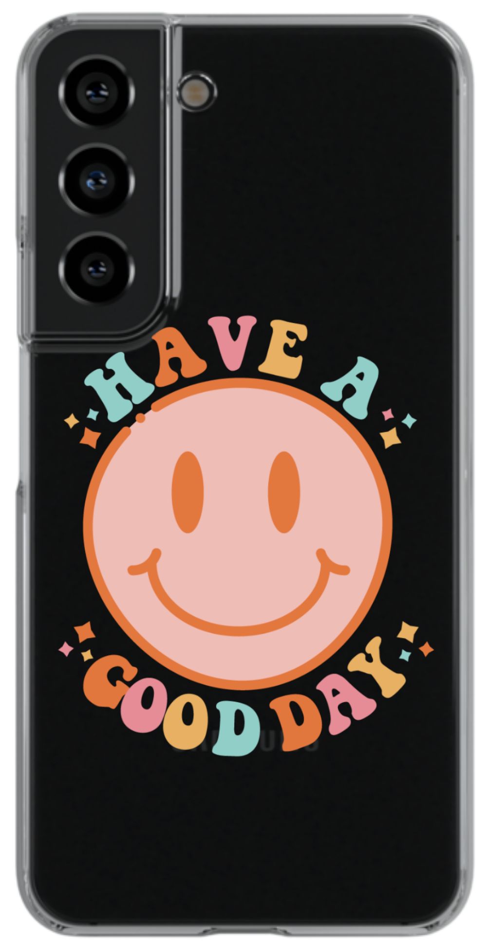 Have a Good Day Phone Case - daziecases