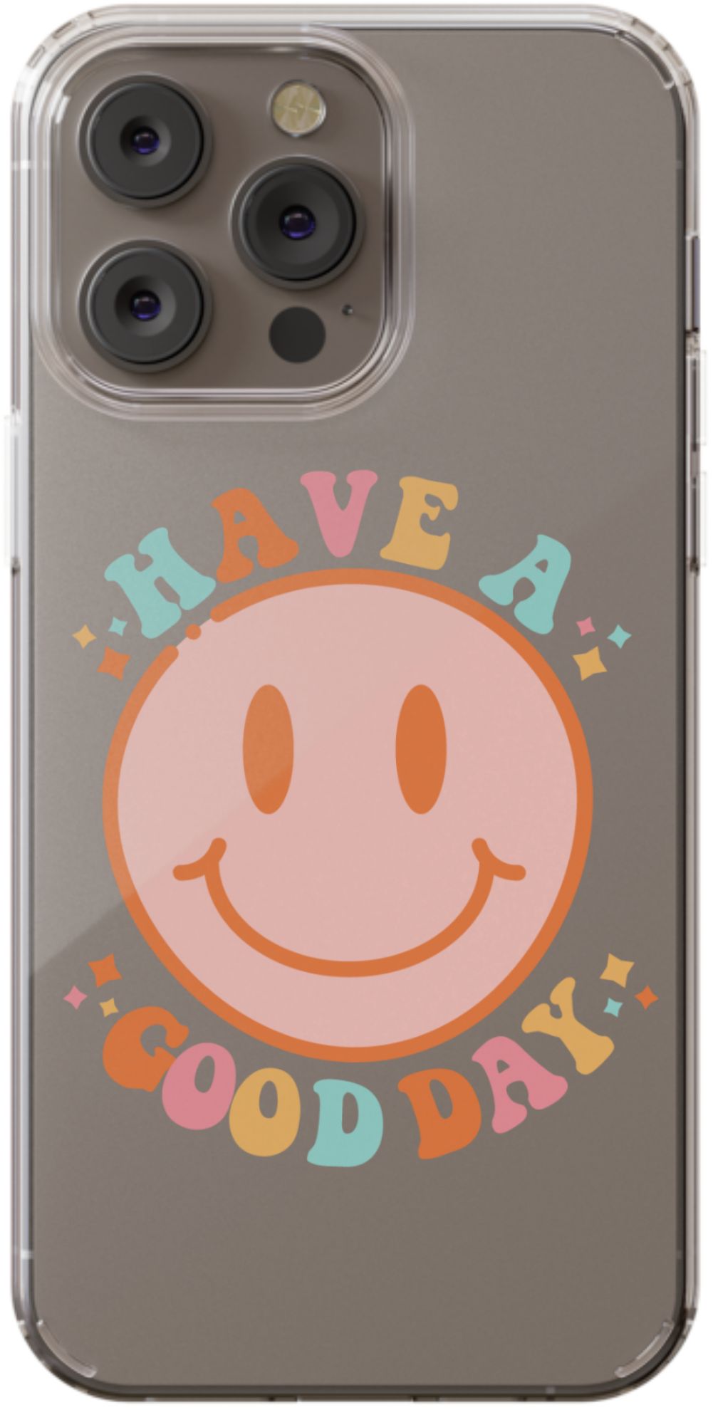 Have a Good Day Phone Case - daziecases