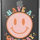 Have a Good Day Phone Case - daziecases