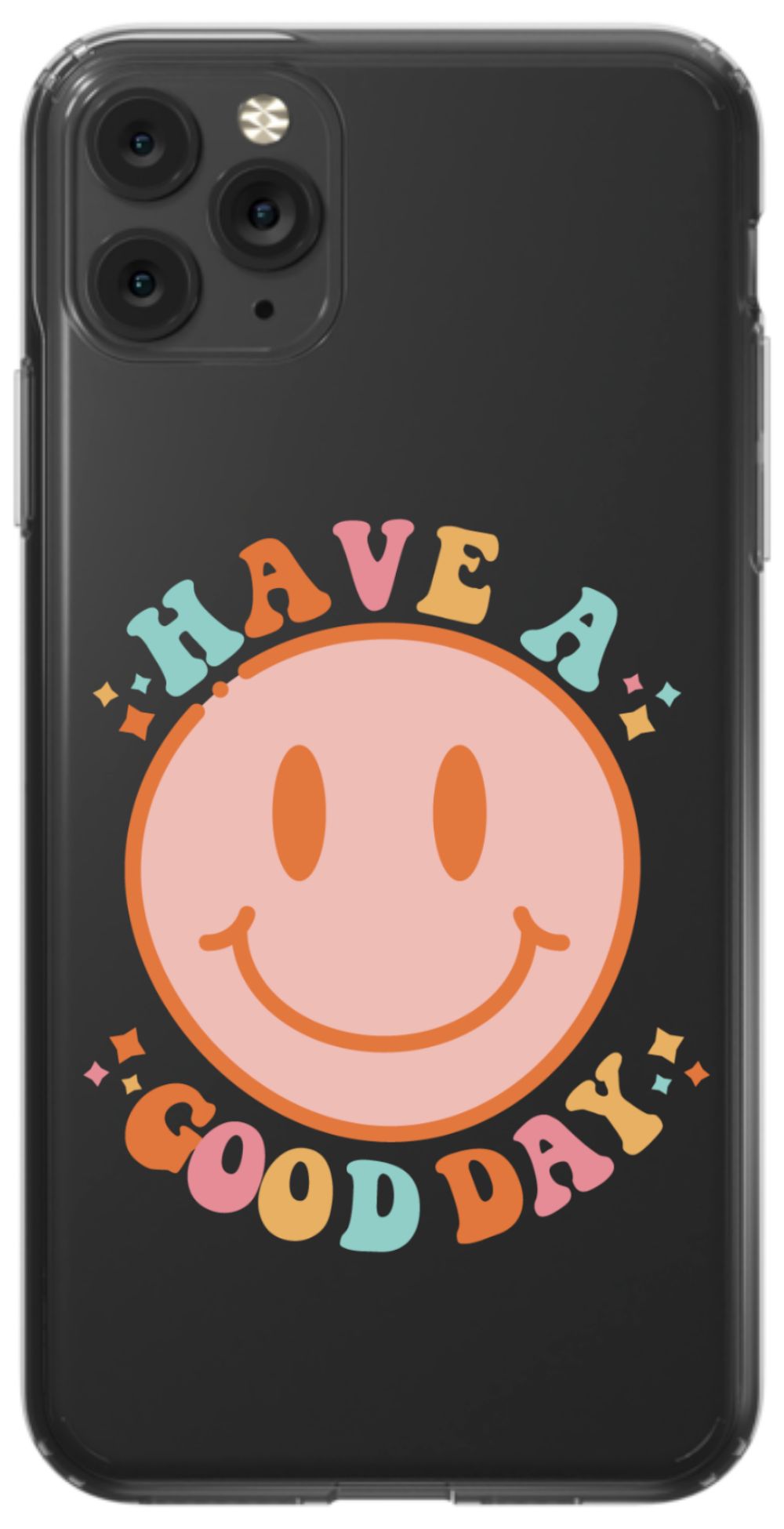 Have a Good Day Phone Case - daziecases