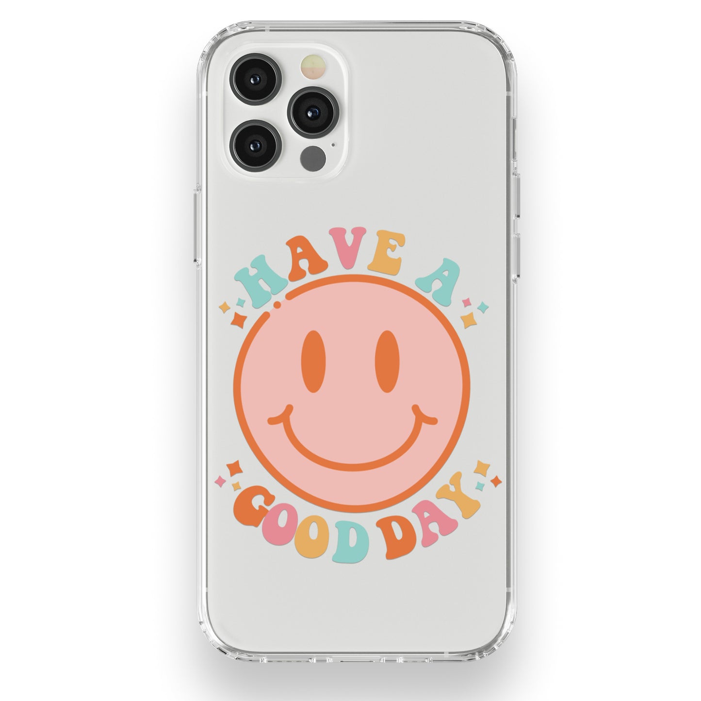 Have a Good Day Phone Case - daziecases