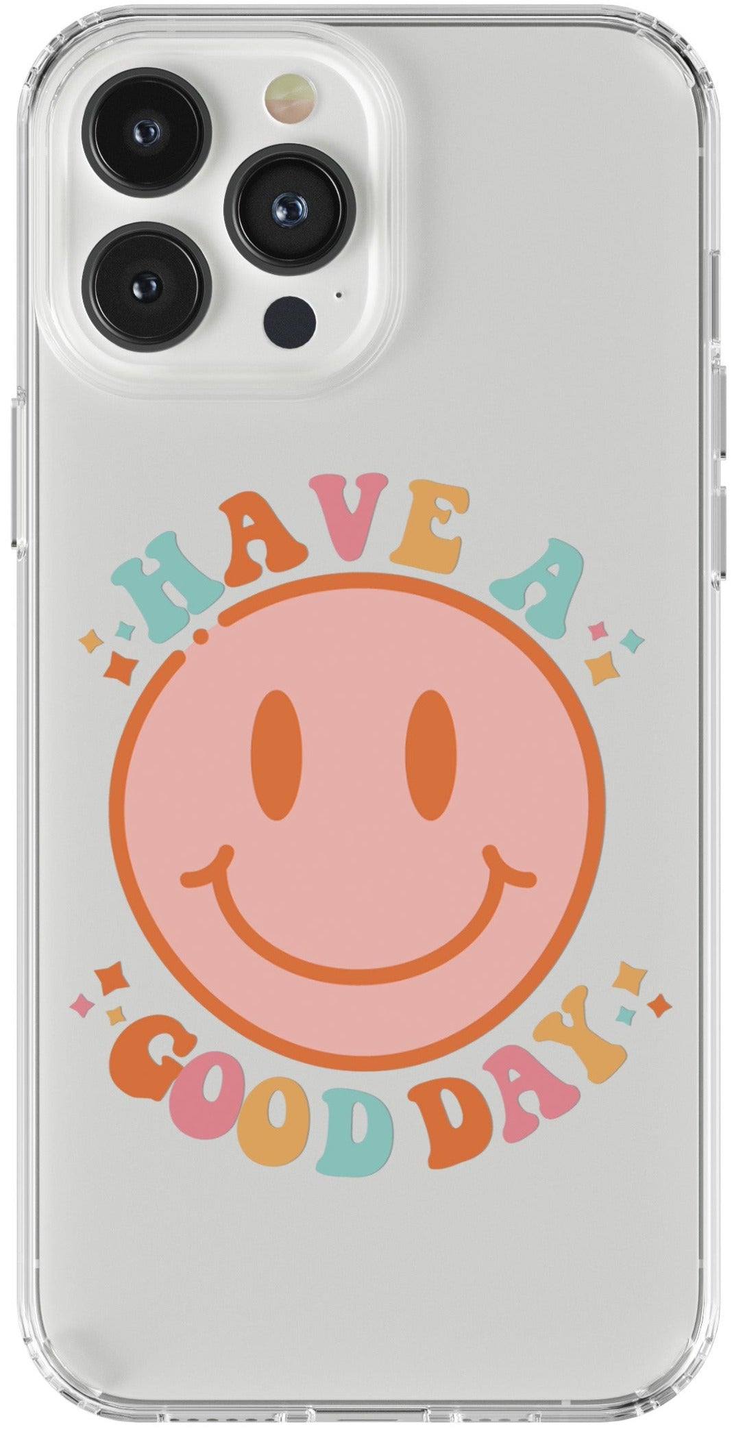 Have a Good Day Phone Case - daziecases