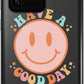 Have a Good Day Phone Case - daziecases